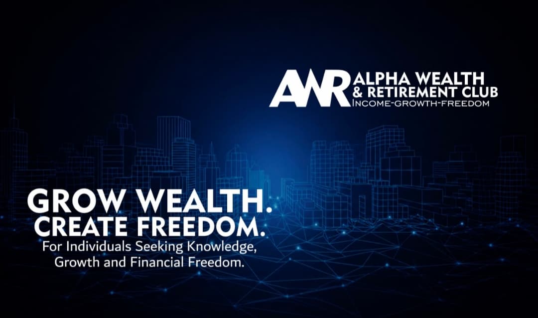 Alpha Wealth & Retirement Club — Income, Growth, Freedom